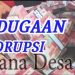 Kepala Desa Klari Kecamatan Klari Kabupaten Karawang Diduga Korupsi Dana Desa Thn 2022-2023 Rp.2,1 Miliar lebih